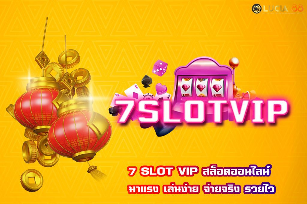 7 SLOT VIP