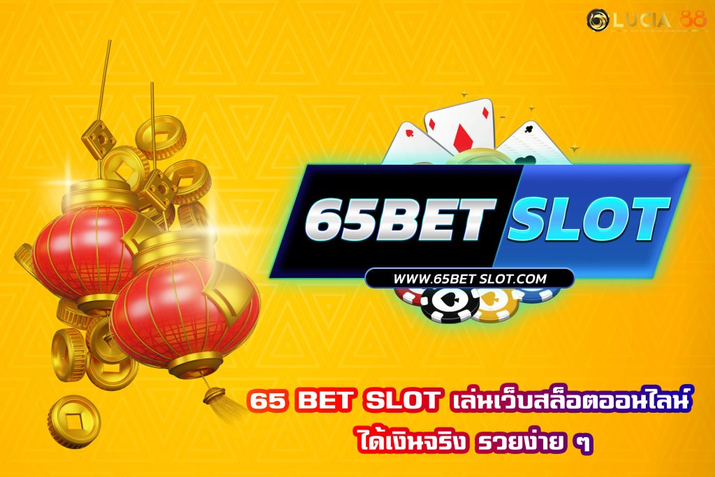 65 BET SLOT